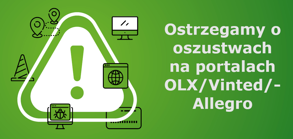 Ostrzegamy o oszustwach na portalach OLX/Vinted/Allegro