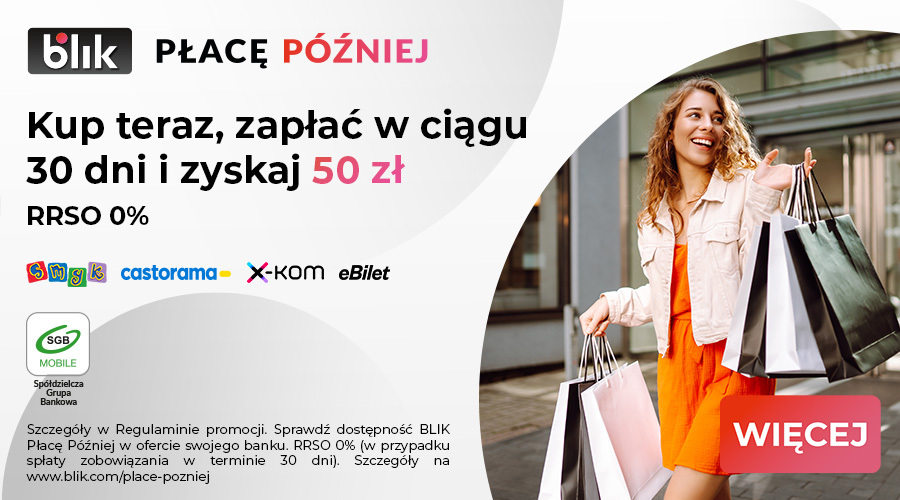 Promocja BLIK Płacę Później 